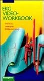 Ekg Video-Workbook: How to Interpret Ekgs Correctly