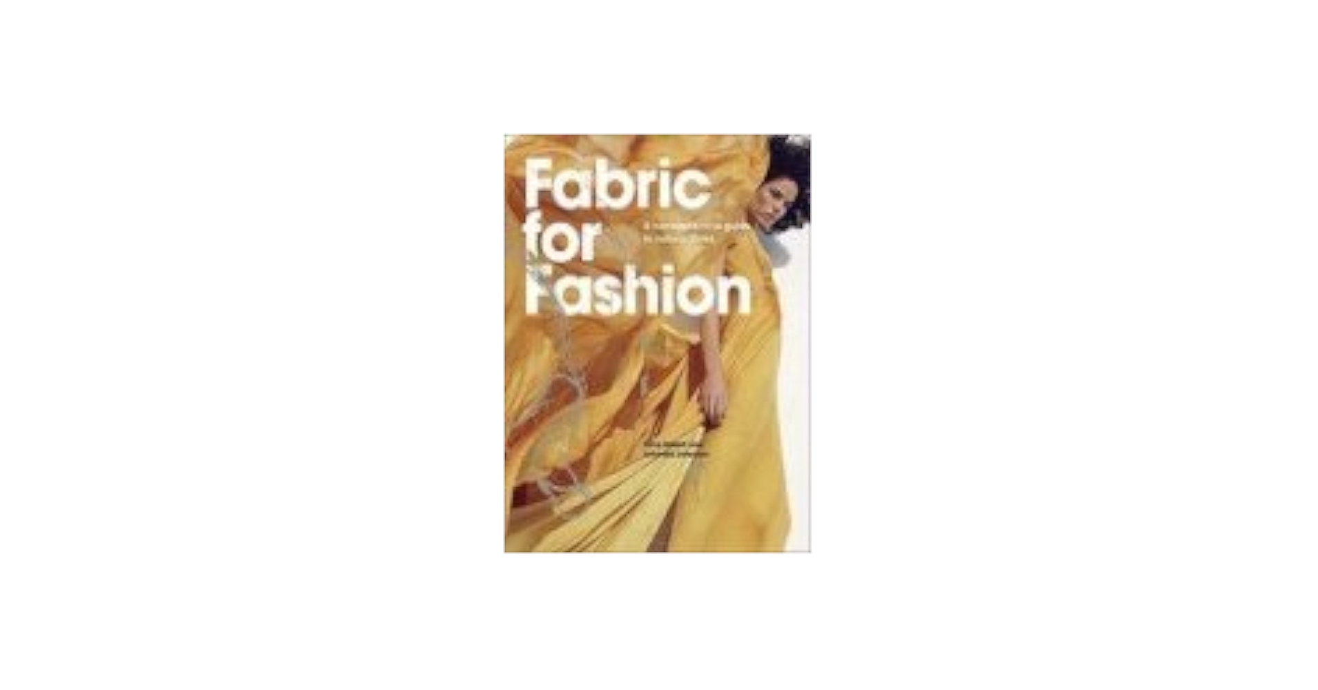 fabric for fashion thecomplet guide 洋書 Fabric for Fashion: The Complete Guide Second Edition