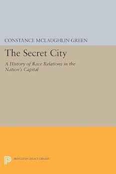 The secret city;: A history of race relations in the Nation's Capital