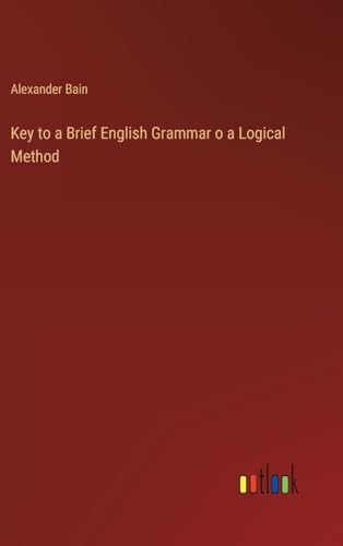 Key to a Brief English Grammar o a Logical Method
