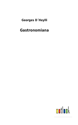 Gastronomiana (French Edition)