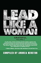 A Brief Summary Audible Title Lead Like a Woman: Grateful, Volume 2 (Lead Like a Woman Books) Complete Guide Curated Content Best Seller