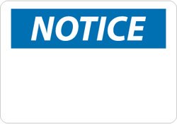 NMC N1PB Notice Sign - 14 in. x 10 in. Rectangle, Pressure Sensitive Vinyl Notice Signage with White Text on Blue Base