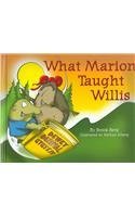 What Marion Taught Willis (Follow Marion on Her Library Adventures!) 1932146318 Book Cover