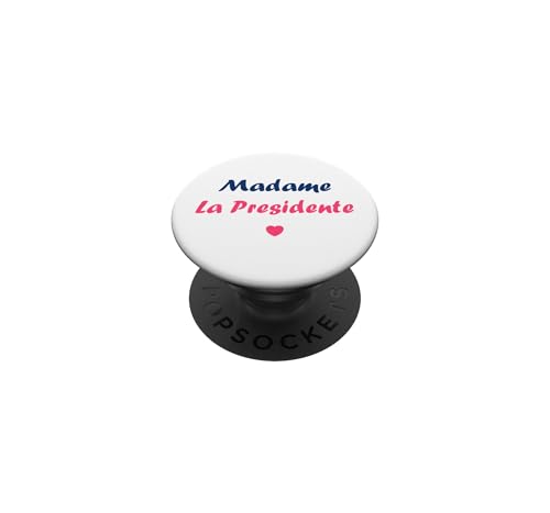 Président Humour Femme Madame présidente PopSockets PopGrip Adhésif