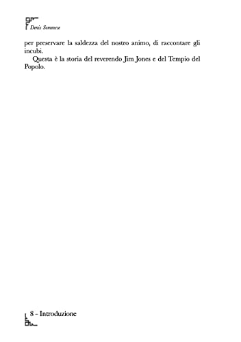 Figli Della Desolazione. La Storia Di Jim Jones Dall'infanzia Al Massacro Di Jonestown - 3