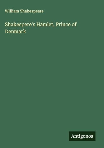 Shakespere's Hamlet, Prince of Denmark