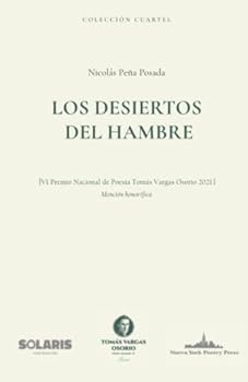 Paperback Los desiertos del hambre (Colección Cuartel) (Spanish Edition) [Spanish] Book