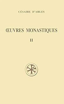 SC 398 UVRES MONASTIQUES, II - Book #398 of the Sources chrétiennes