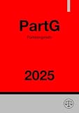 Parteiengesetz - PartG 2025: Gesetz über die politischen Parteien: Gesetz über die politischen Parteien.DE