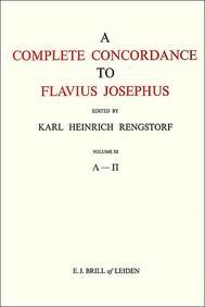 A Complete Concordance to Flavius Josephus, Volume 3 L-Pi (Λ-Π) (Ancient Greek Edition)