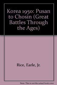 Great Battles Through The Ages- Korea 1950