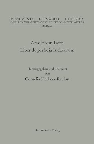 Liber de perfidia Iudaeorum (Monumenta Germaniae Historica: Quellen Zur Geistesgeschichte des Mittelalters) (German Edition)