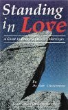 Paperback Standing in Love, a Guide to Repairing Broken Marriages Book