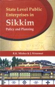 State Level Public Enterprises in Sikkim Policy and Planning