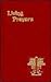 Living Prayers: Traditional and Contemporary Prayers to Help Young Catholics Achieve a Deeper and More Living Spiritual Life - Senger, Basil