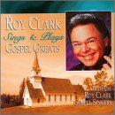 Roy Clark Sings & Plays Gospel Greats [Audio CD] Clark, Roy and Roy Clark Gospel Singers