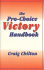 The Pro-Choice Victory Handbook: Strategies for Keeping Your Abortion Rights 0963124803 Book Cover