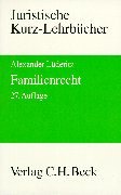 Familienrecht. Ein Studienbuch (Juristische Kurz-Lehrbuecher)