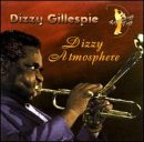 Dizzy Atmosphere [Audio CD] Gillespie, Dizzy