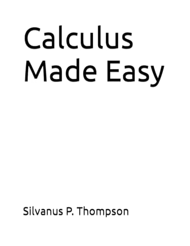 Calculus Made Easy