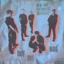 Body Exit Mind [Audio CD] New Fast Automatic Daffodils
