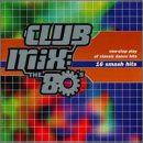 Club Mix: The 80's [Audio CD]