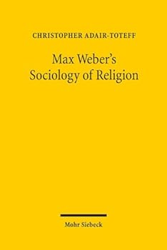 Paperback Max Weber's Sociology of Religion Book