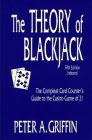 The Theory of Blackjack: The Compleat Card Counter's Guide to the Casino Game of 21