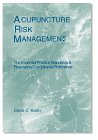 Acupuncture Risk Management - The Essential Practice Standards & 1891426001 Book Cover