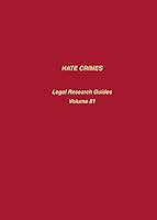 Hate Crimes: A Legal Research Guide 0837741254 Book Cover