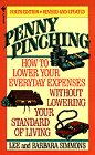 Paperback Penny Pinching: How to Lower Your Everyday Expenses Without Lowering Your Standard of Living Book