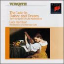 The Lute in Dance and Dream Three Centuries of Lute Masterpieces