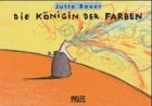 Konigen Der Farbe (Germanic Languages Edition) [German] 3407793286 Book Cover