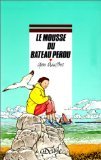 Mass Market Paperback Le mousse du bateau perdu [French] Book