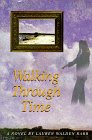 Walking Through Time 1883650488 Book Cover