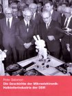 Die Geschichte der Mikroelektronik-Halbleiterindustrie der DDR: Vom ersten Transistor bis zu den letzten Chips