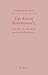 Der Koran Mohammed’s, aus dem Arabischen poetisch übertragen (Friedrich Rückerts Werke. Historisch-kritische Ausgabe. Schweinfurter Edition)