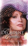 Paperback The Decadent Countess (Regency #174) Book
