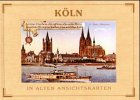  Köln in alten Ansichtskarten