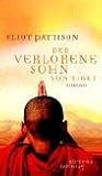 Der verlorene Sohn von Tibet: Roman (Inspektor Shan ermittelt, Band 4) - Eliot Pattison