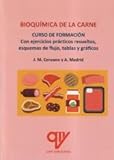 Bioquímica de la carne: Curso de formación. Con ejercicios prácticos resueltos (ALIMENTACION)