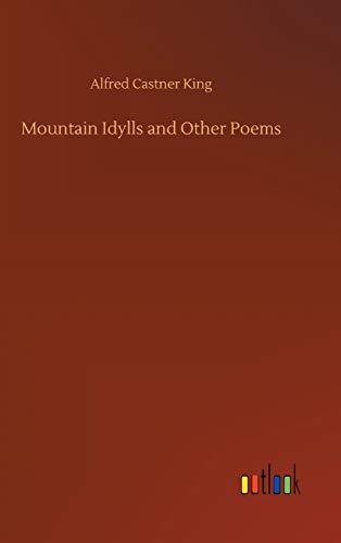 Mountain Idylls and Other Poems