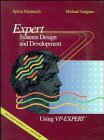 Compare Textbook Prices for Expert Systems Design and Development Using VP-Expert 1 Edition ISBN 9780471615811 by Friederich, Sylvia,Gargano, Michael
