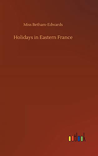 Holidays in Eastern France