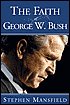 The Faith of George W. Bush 0739439405 Book Cover