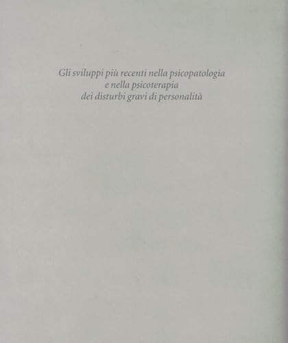 Narcisismo, Aggressività E Autodistruttività Nella Relazione Psicoterapeutica - 2