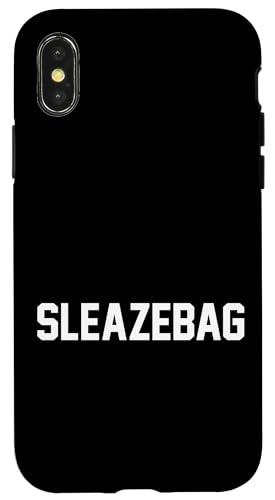 Sleazebag Funny Saying �X�}�z�P�[�X iPhone X/XS �p