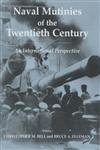 Naval Mutinies of the Twentieth Century: An International Perspective (Cass Series: Naval Policy and History) - Herausgeber: Christopher Bell Series Editor: Bruce Elleman 