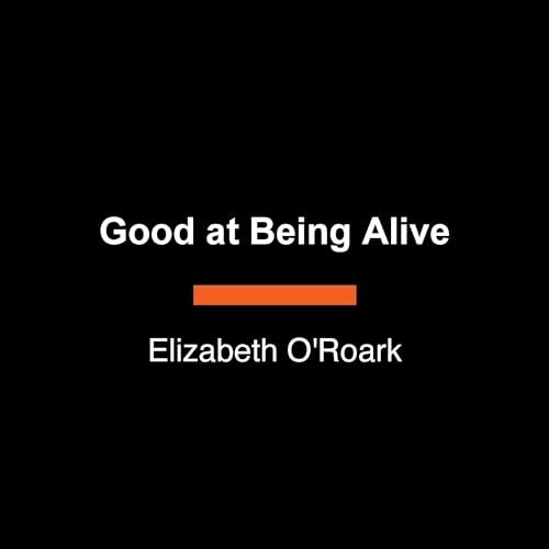 Page de couverture de Good at Being Alive